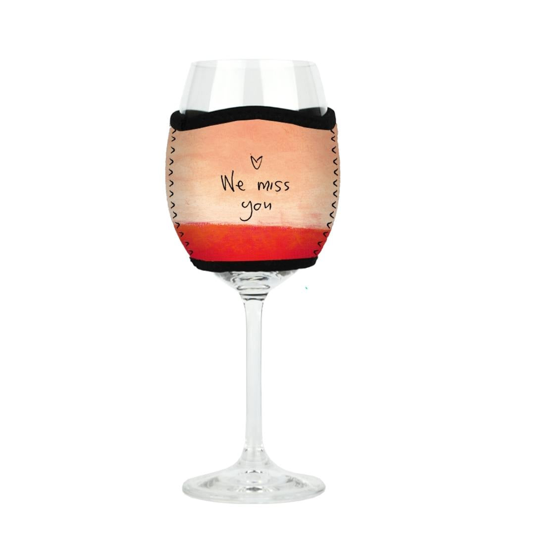 'We miss you' - Wine Glass Cooler