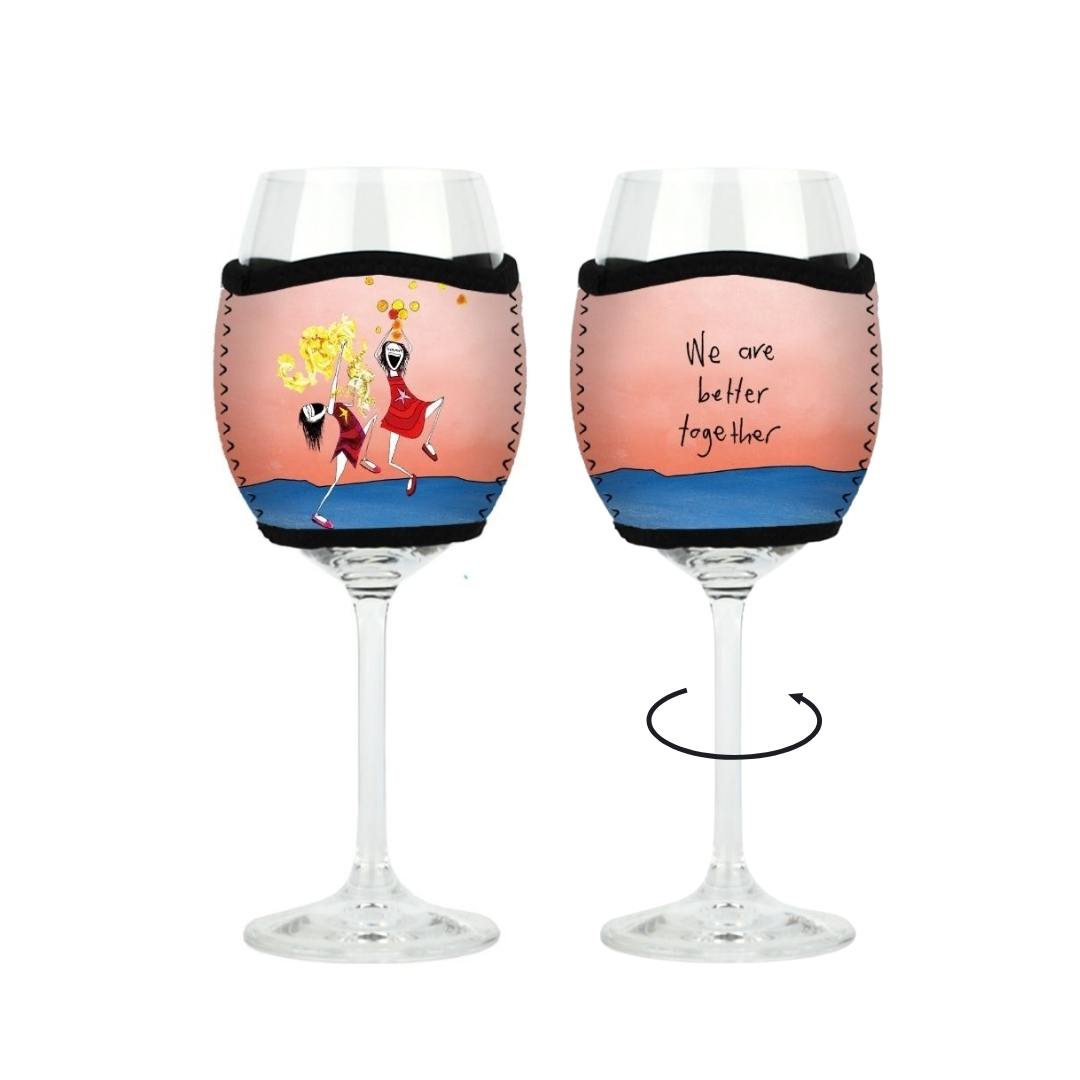 'We are better together'- Wine Glass Cooler
