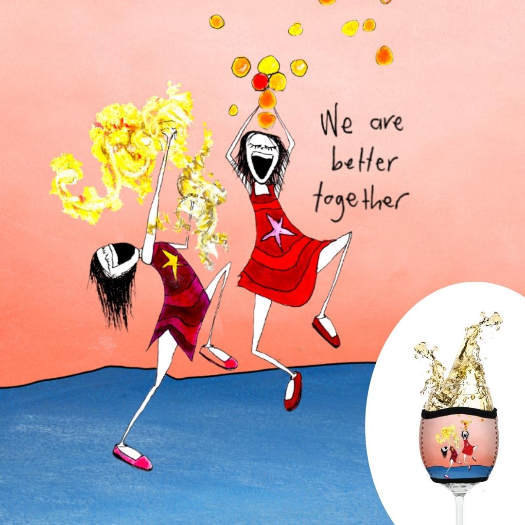 'We are better together'- Wine Glass Cooler