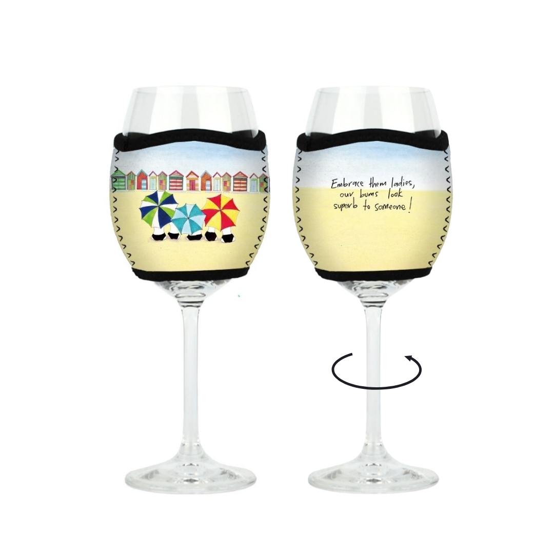 'Embrace them ladies, our bums look superb to someone'- Wine Glass Cooler