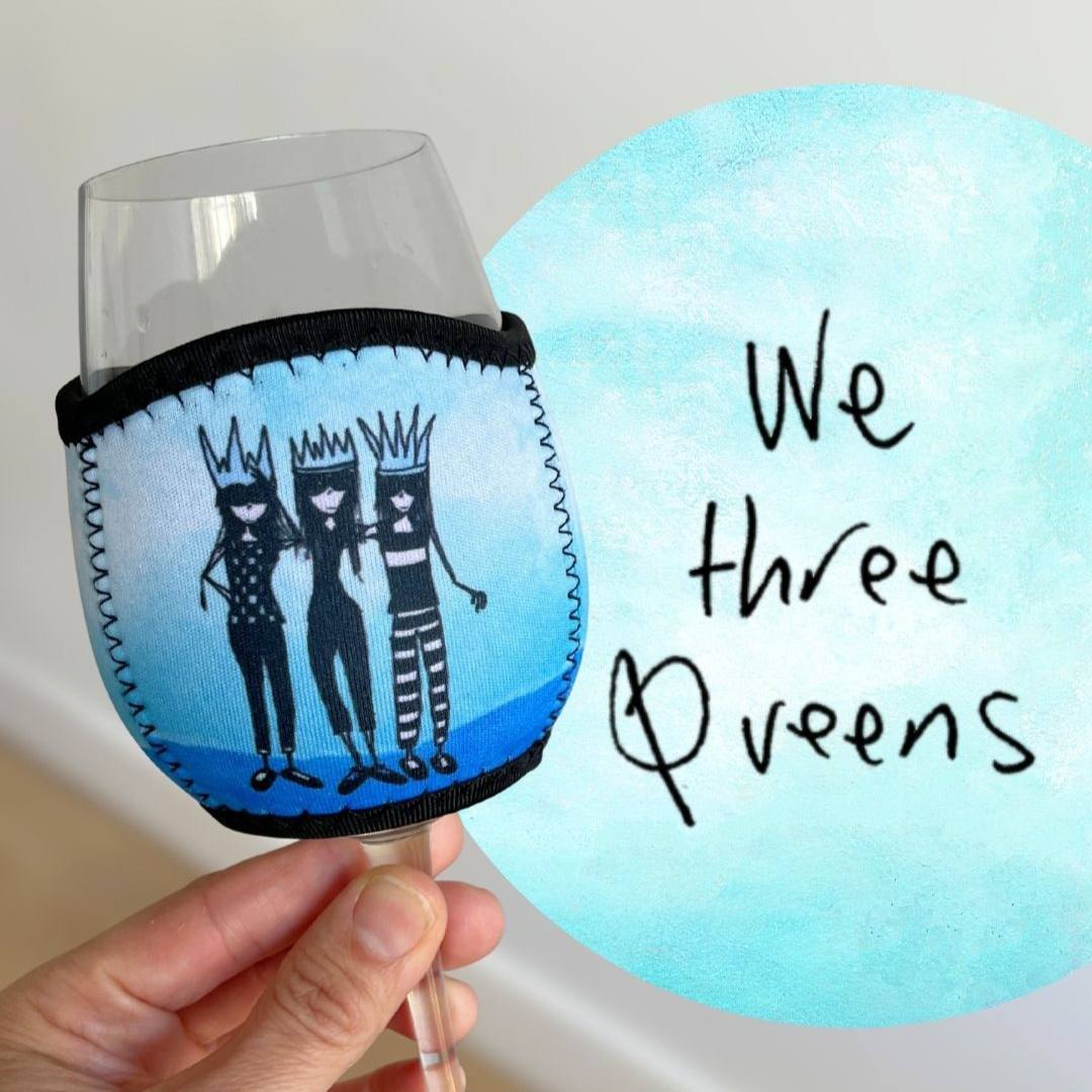 3 Pack Wine Glass Coolers - Three Queens, Better Together & Miss You