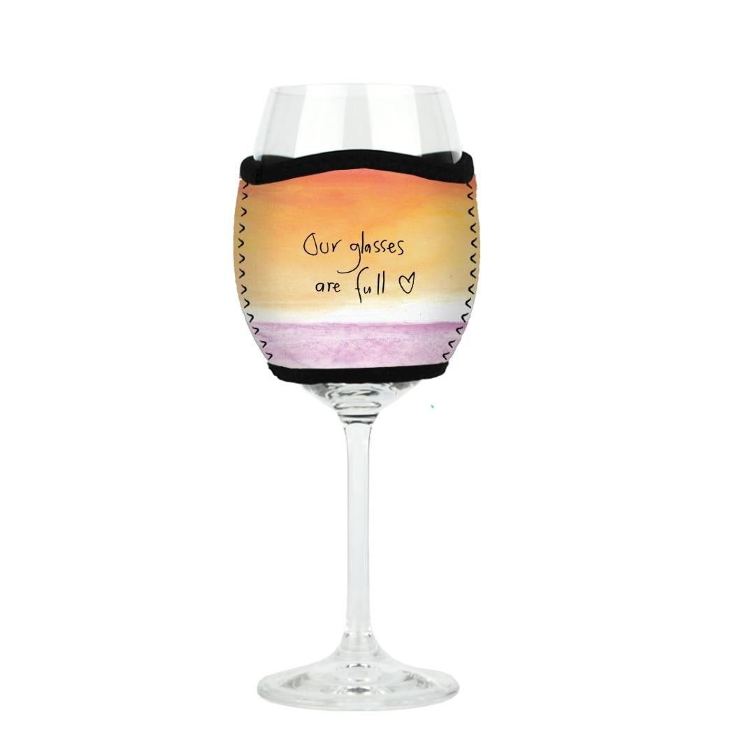 'Our glasses are full' - Wine Glass Cooler