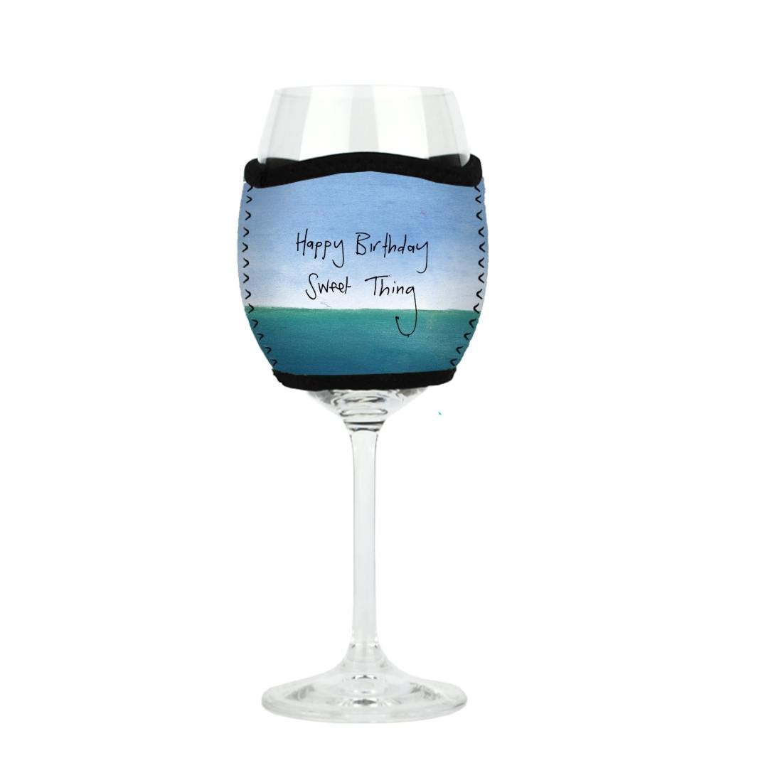 'Happy Birthday Sweet Thing'- Wine Glass Cooler