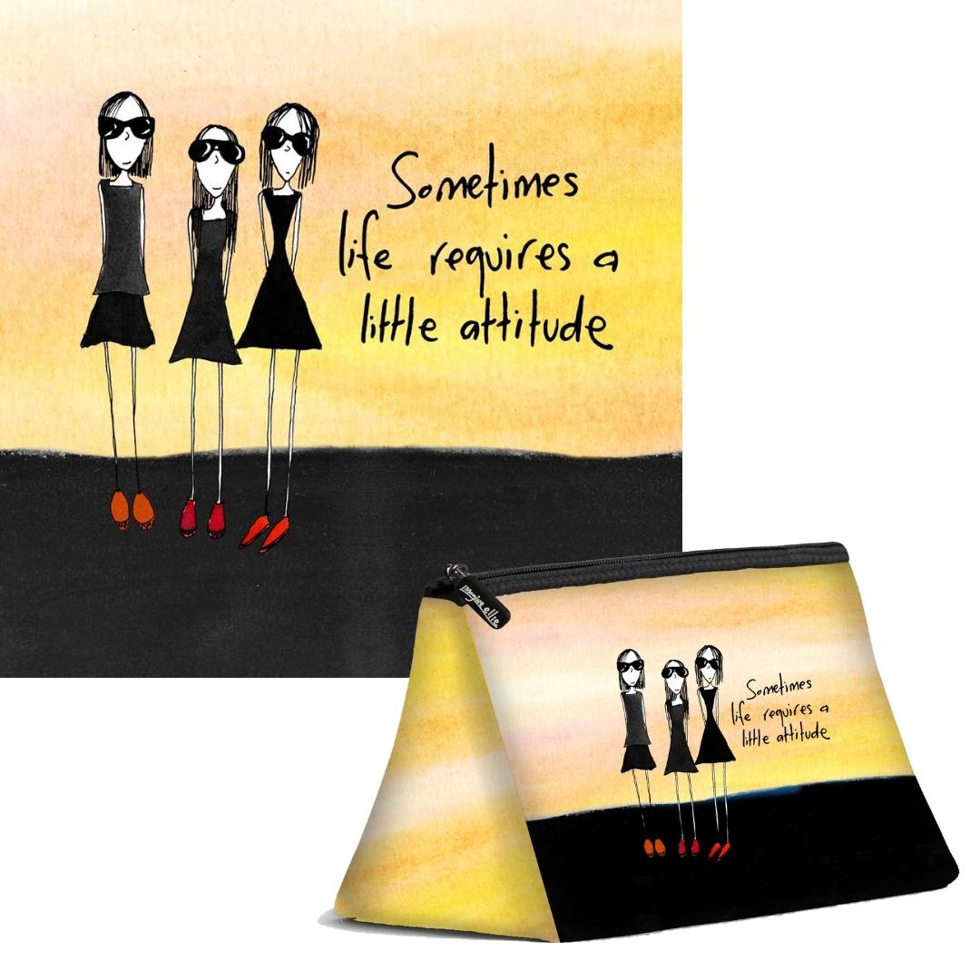 'Sometimes life requires a little attitude' Cosmetic Bags (2 sizes)