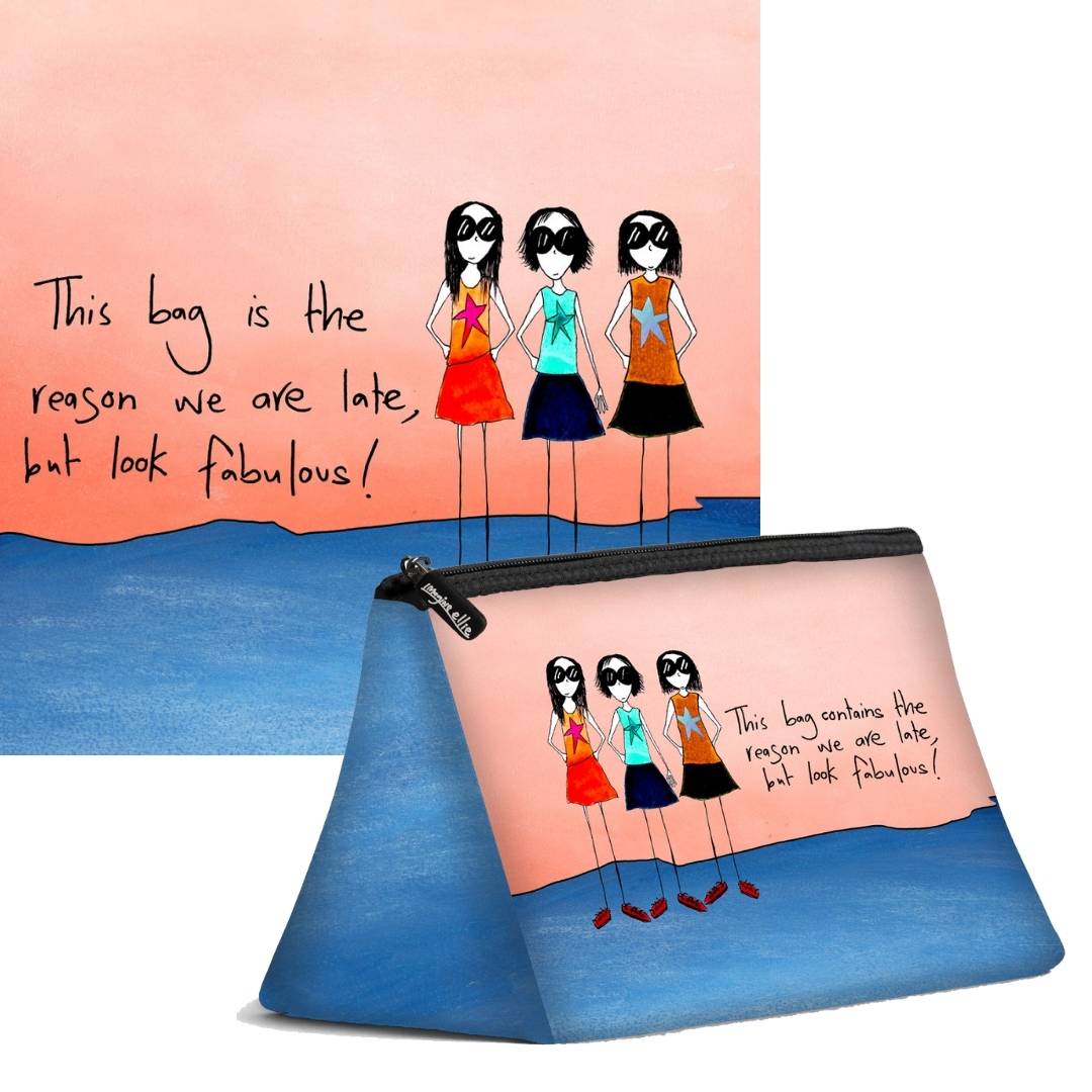 'This bag contains the reason we are late, but look fabulous' Cosmetic Bags (2 sizes)