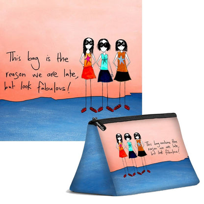 'This bag contains the reason we are late, but look fabulous' Cosmetic Bags (2 sizes)