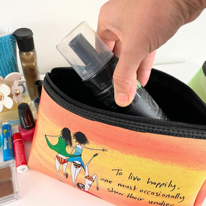 'To live happily, one must occasionally show their undies' Cosmetic Bags (2 sizes)