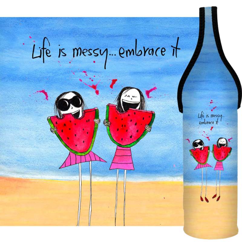 'Life is messy, embrace it' - Wine Bottle Cooler