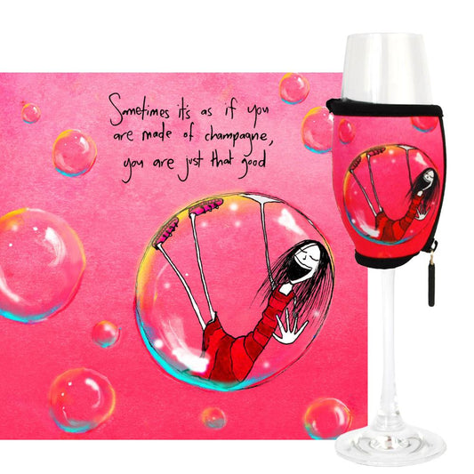 'Sometimes it's as if you are made of champagne, you are just that good' - Champagne Glass Cooler
