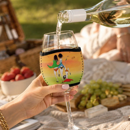'To live happily one must occasional show their undies' - Wine Glass Cooler