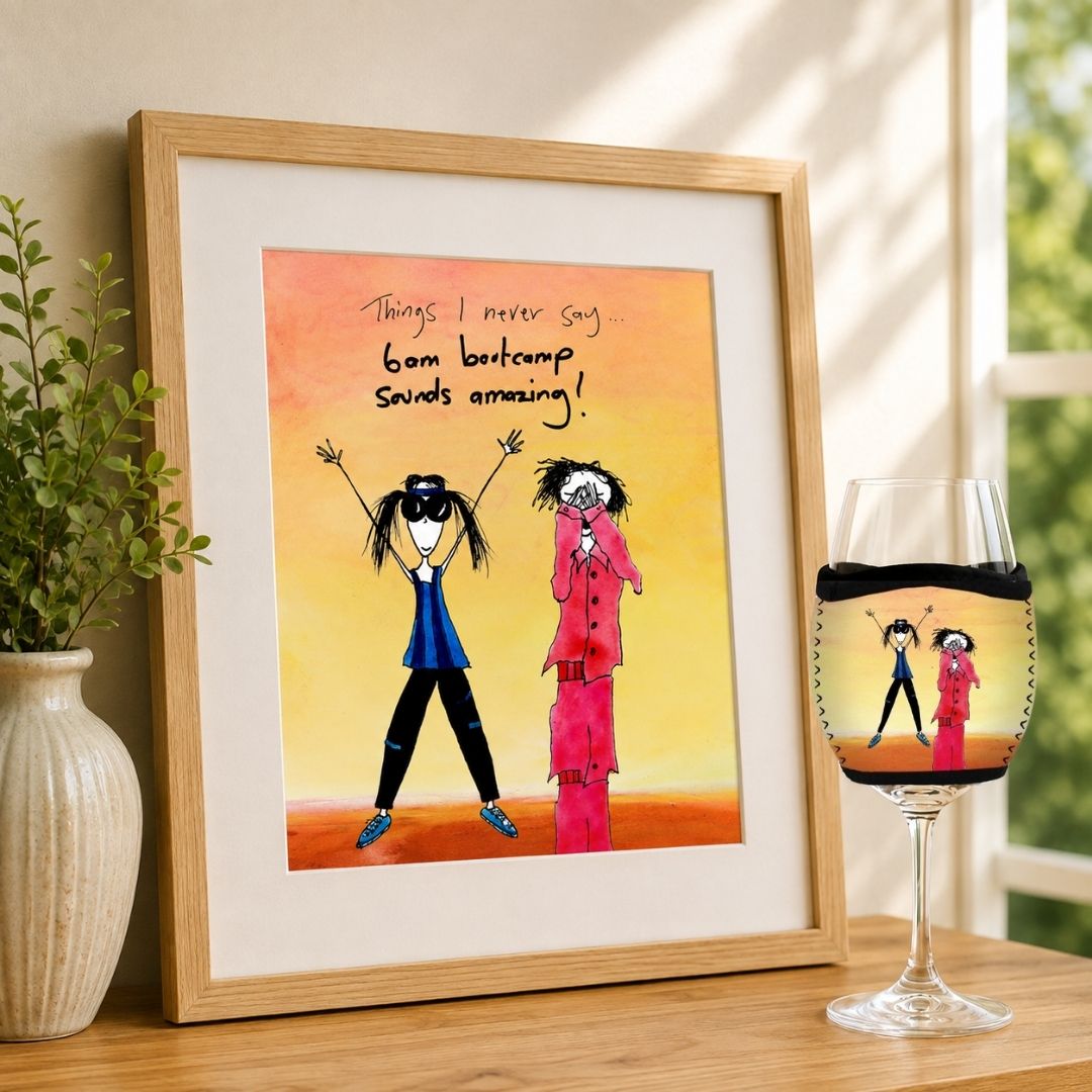 'Things I never say - 6am bootcamp sounds amazing' - Wine Glass Cooler