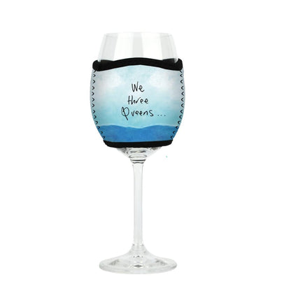 'We Three Queens - Wine Glass Cooler