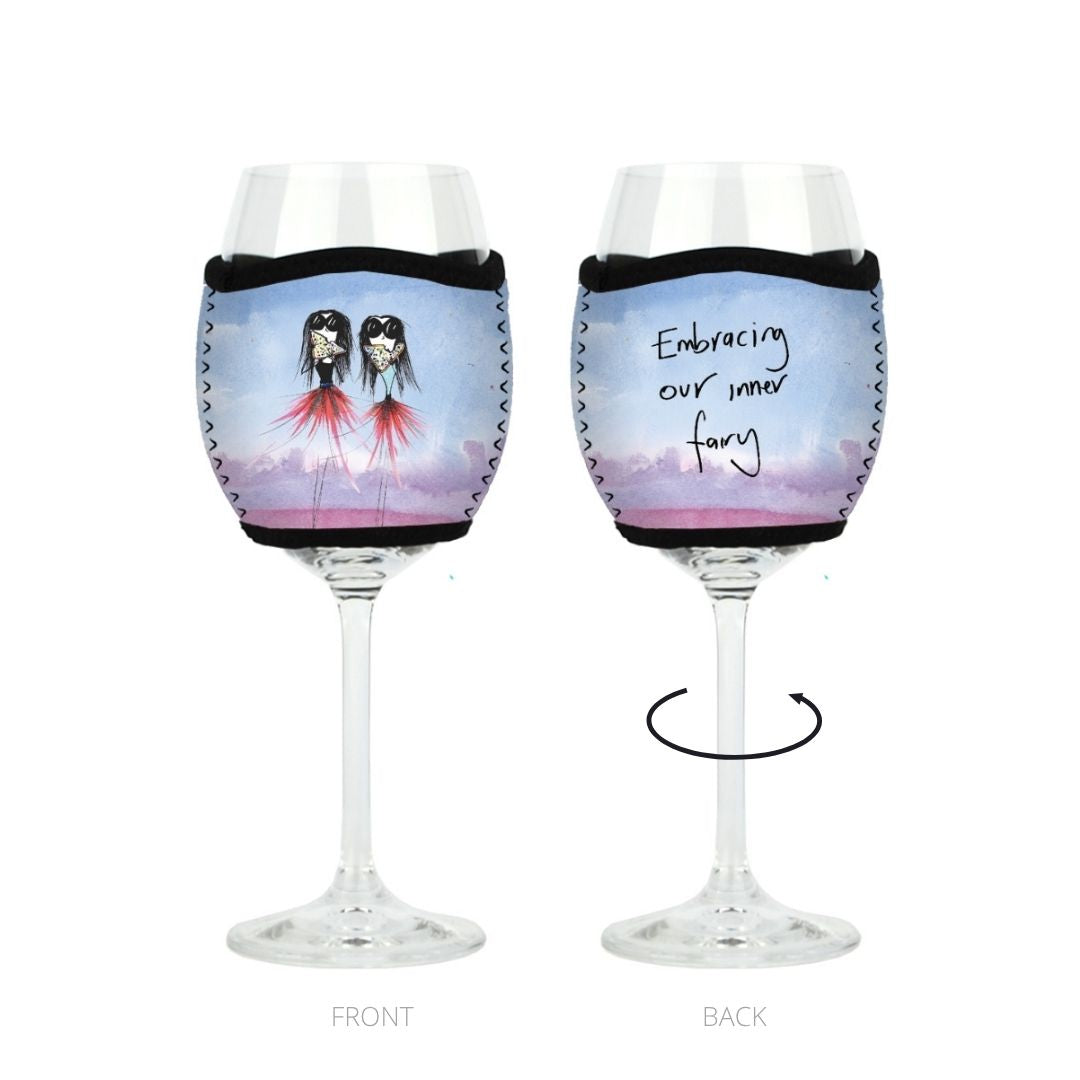 'Embracing our inner fairy' - Wine Glass Cooler