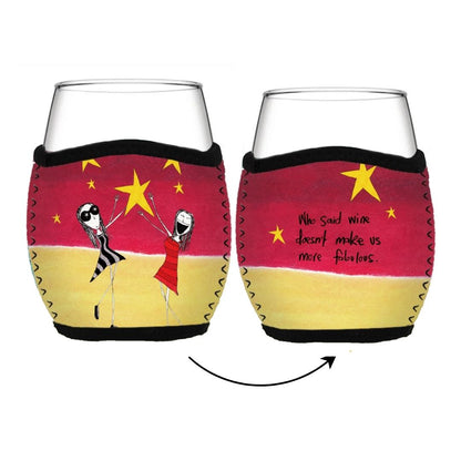 'Who said wine doesn't make us more fabulous' - Stemless Glass Cooler