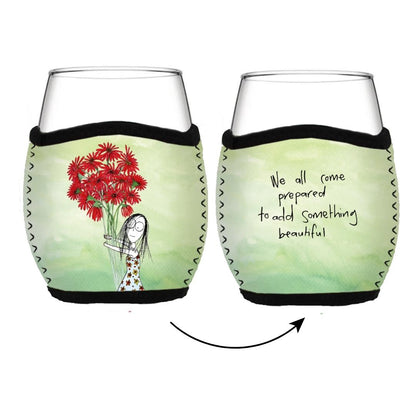 'We all come prepared to add something beautiful' - Stemless Glass Cooler