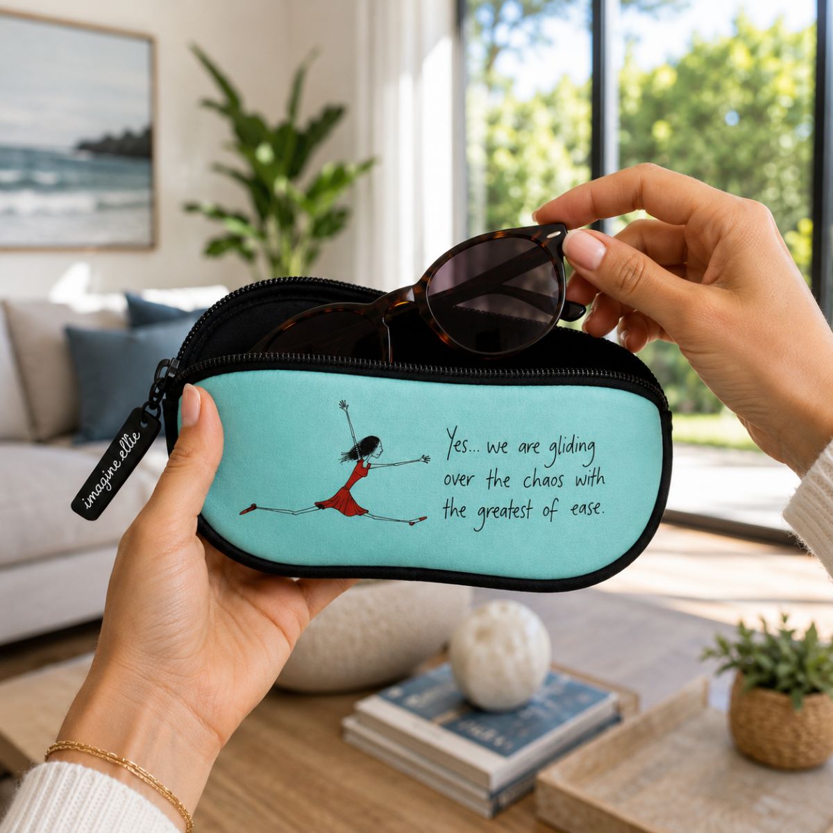 'Yes, we are gliding over the chaos with the greatest of ease' - Sunglasses Case