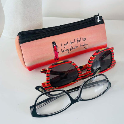 'I just don't feel like being fabulous today' Sunglasses Case